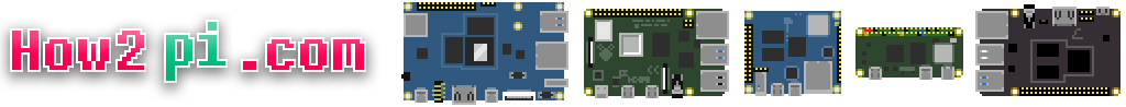 How2Pi - SBC How Tos Made Easy